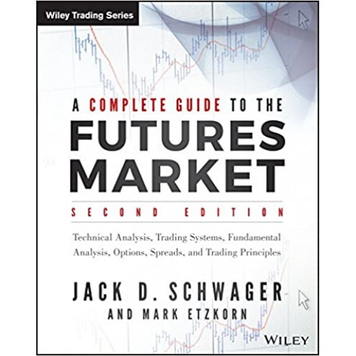 A Complete Guide to the Futures Market 2nd